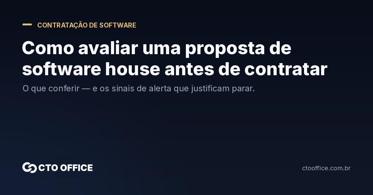 Como avaliar uma proposta de software house antes de contratar